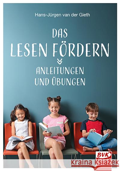 Das Lesen fördern van der Gieth, Hans-Jürgen 9783965203303 BVK Buch Verlag Kempen - książka