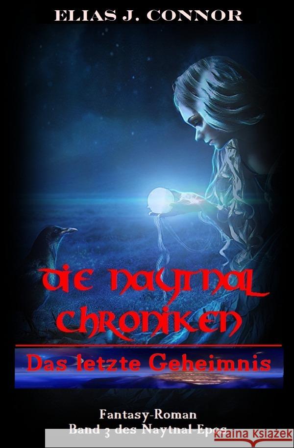 Das letzte Geheimnis Connor, Elias J. 9783750201613 epubli - książka