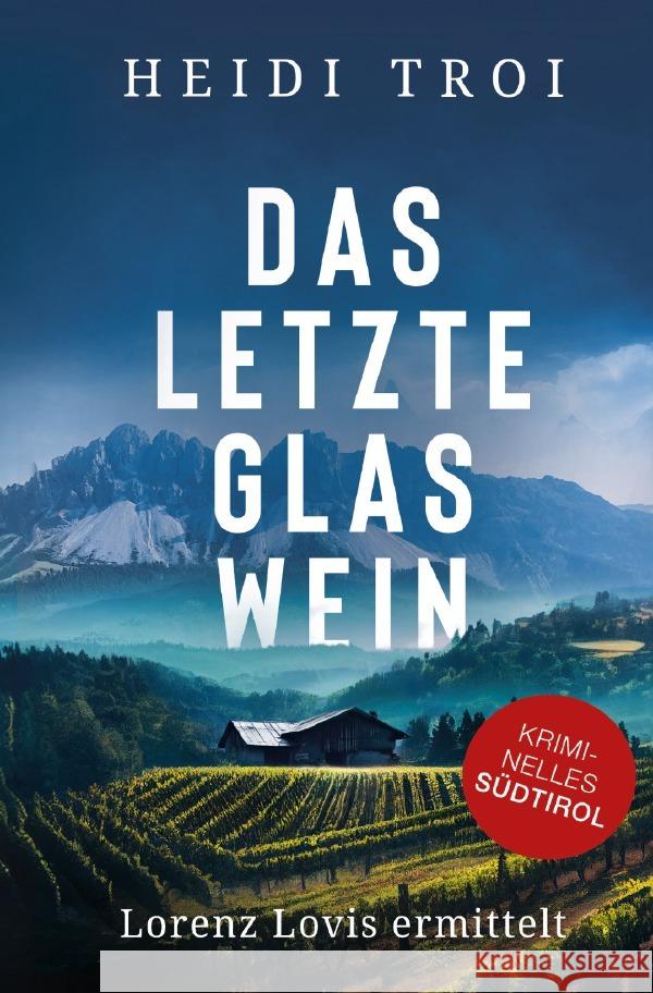 Das letzte Glas Wein Troi, Heidi 9783819024412 epubli - książka