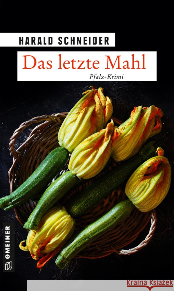 Das letzte Mahl Schneider, Harald 9783839228036 Gmeiner-Verlag - książka