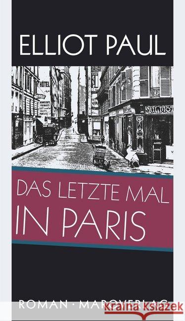 Das letzte Mal in Paris : Roman Paul, Elliot 9783875124774 Maro-Verlag - książka