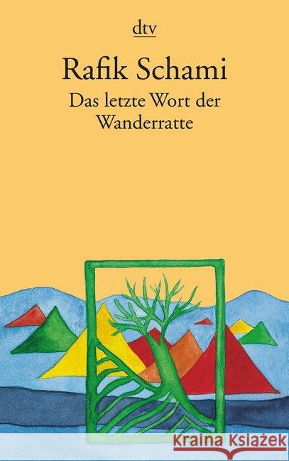 Das letzte Wort der Wanderratte : Märchen, Fabeln & phantastische Geschichten Schami, Rafik   9783423107358 DTV - książka