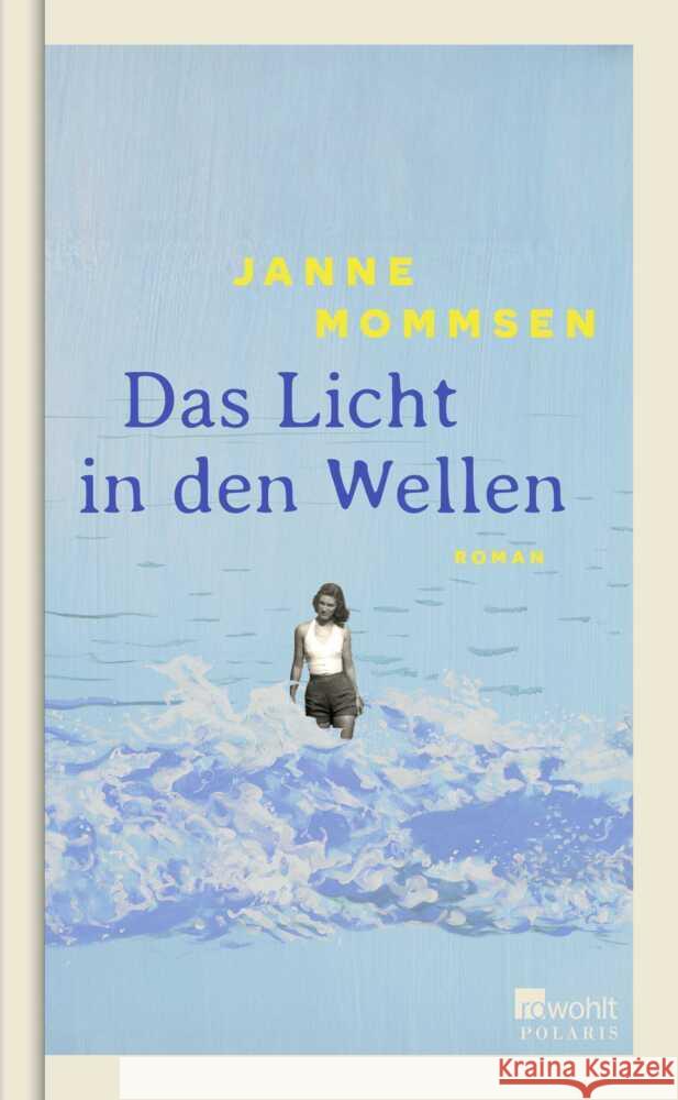 Das Licht in den Wellen Mommsen, Janne 9783499015847 Rowohlt Polaris - książka