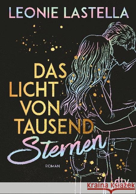 Das Licht von tausend Sternen : Roman Lastella, Leonie 9783423740579 DTV - książka