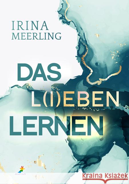 Das L(i)eben lernen Meerling, Irina 9783960895879 Dead Soft Verlag - książka