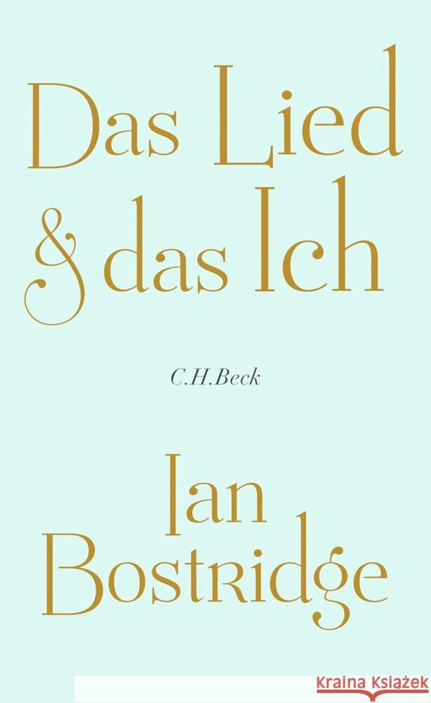 Das Lied & das Ich Bostridge, Ian 9783406808661 Beck - książka