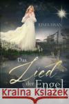 Das Lied der Engel Swan, Junia 9783754124321 epubli