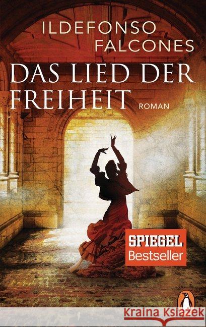Das Lied der Freiheit : Roman Falcones, Ildefonso 9783328100201 Penguin Verlag München - książka