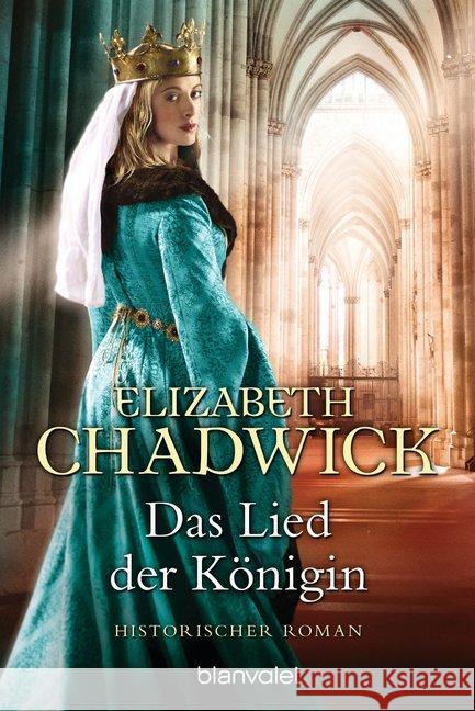 Das Lied der Königin : Historischer Roman Chadwick, Elizabeth 9783442383535 Blanvalet - książka