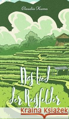 Das Lied der Reisfelder Claudia Kuma 9789916395899 Book Fairy Publishing - książka