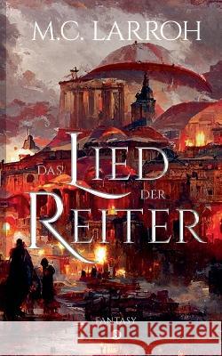 Das Lied der Reiter Manel Cass Larroh 9783746092546 Bod - Books on Demand - książka