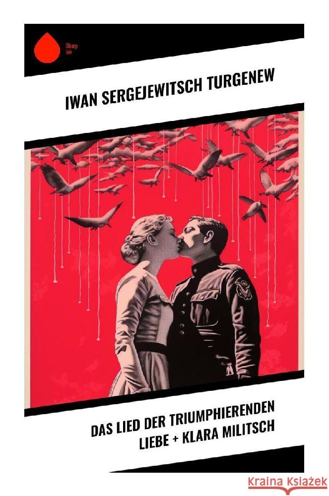 Das Lied der triumphierenden Liebe + Klara Militsch Turgenew, Iwan Sergejewitsch 9788028343880 Sharp Ink - książka