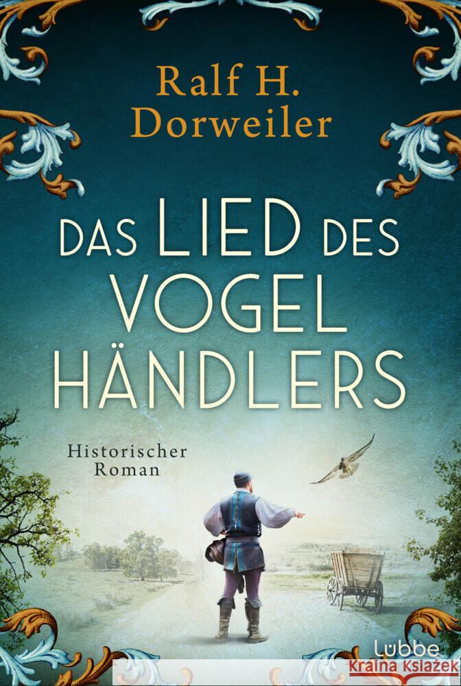 Das Lied des Vogelhändlers Dorweiler, Ralf H. 9783404194872 Bastei Lübbe - książka