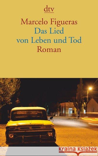 Das Lied von Leben und Tod : Roman Figueras, Marcelo Giersberg, Sabine   9783423139243 DTV - książka