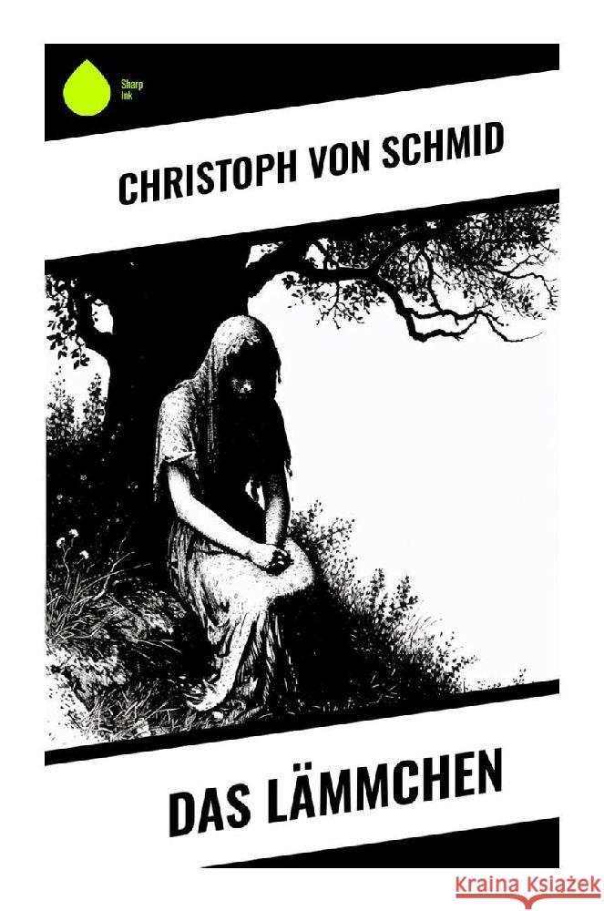 Das Lämmchen Schmid, Christoph von 9788028353858 Sharp Ink - książka