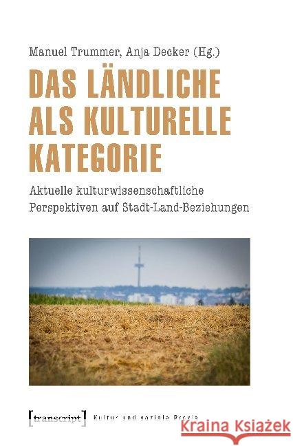 Das Ländliche als kulturelle Kategorie  9783837649901 transcript Verlag - książka