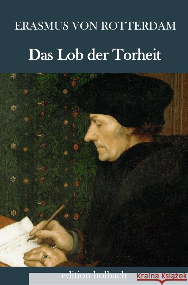 Das Lob der Torheit von Rotterdam, Erasmus 9783752941265 epubli - książka