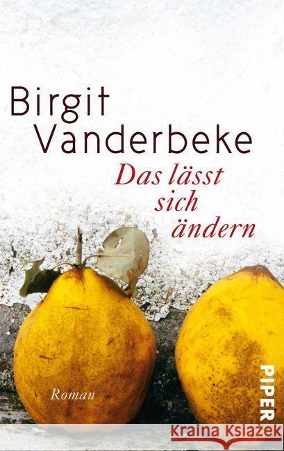 Das lässt sich ändern : Roman Vanderbeke, Birgit 9783492274760 Piper - książka