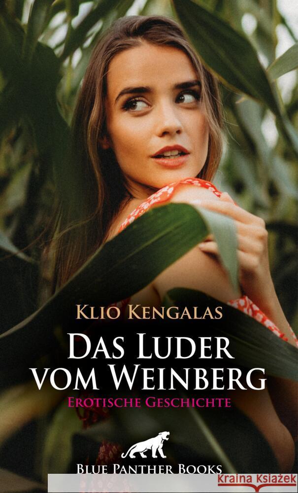 Das Luder vom Weinberg | Erotische Geschichte + 1 weitere Geschichte Kengalas, Klio, Wilson, Natalie 9783756149964 blue panther books - książka