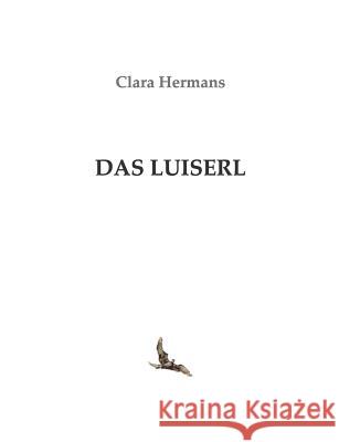 Das Luiserl Clara Hermans 9783739221311 Books on Demand - książka