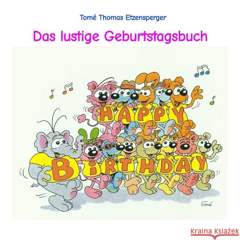 Das lustige Geburtstagsbuch von Tomé Etzensperger, Tomé Thomas 9783347767911 tredition - książka