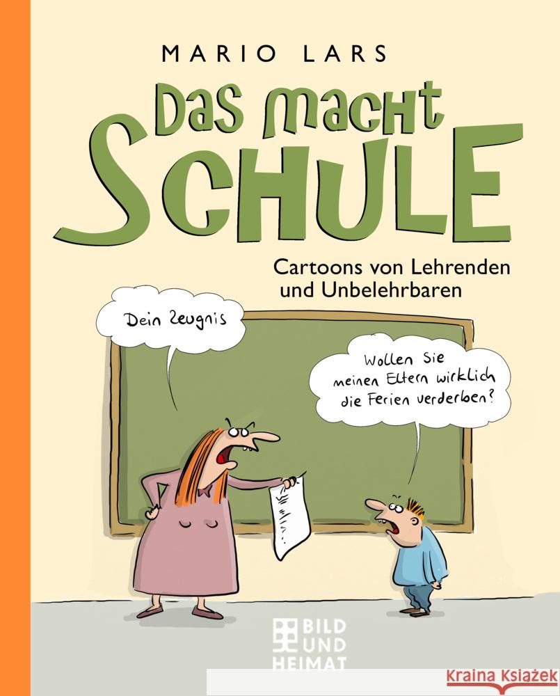 Das macht Schule Lars, Mario 9783959583367 Bild und Heimat - książka