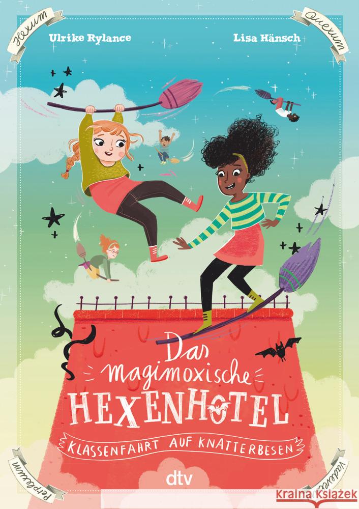 Das magimoxische Hexenhotel - Klassenfahrt auf Knatterbesen Rylance, Ulrike 9783423763844 DTV - książka