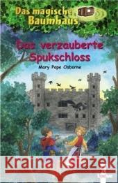 Das magische Baumhaus - Das verzauberte Spukschloss Osborne, Mary Pope   9783785556931 Loewe Verlag - książka