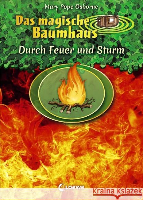 Das magische Baumhaus - Durch Feuer und Sturm Pope Osborne, Mary 9783743202122 Loewe Verlag - książka