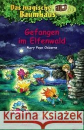 Das magische Baumhaus - Gefangen im Elfenwald Osborne, Mary Pope Karl, Elke  9783785570937 Loewe Verlag - książka