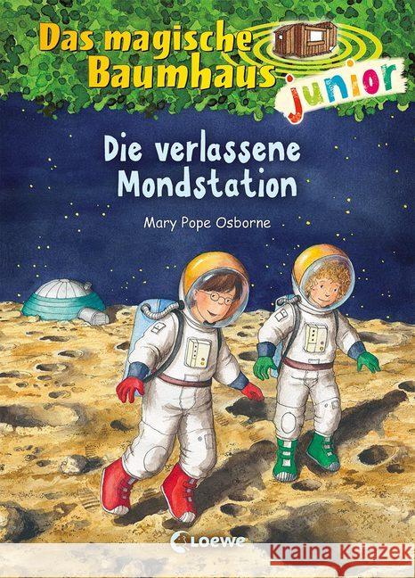 Das magische Baumhaus junior - Die verlassene Mondstation Osborne, Mary Pope 9783785583173 Loewe Verlag - książka