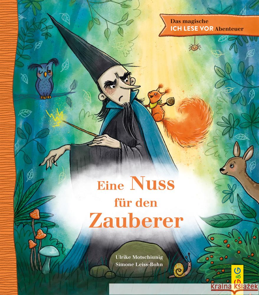 Das magische ICH LESE VOR-Abenteuer: Eine Nuss für den Zauberer Motschiunig, Ulrike 9783707423679 G & G Verlagsgesellschaft - książka