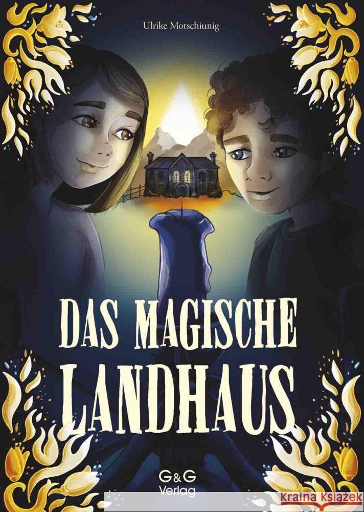 Das magische Landhaus Motschiunig, Ulrike 9783707425758 G & G Verlagsgesellschaft - książka