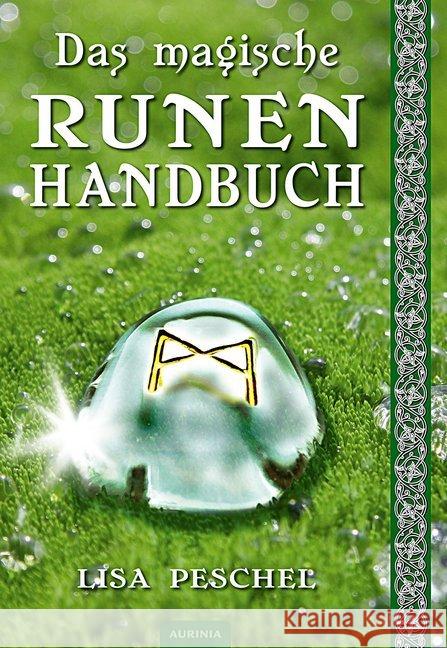 Das magische Runen-Handbuch Peschel, Lisa 9783943012088 Aurinia Verlag - książka