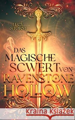Das magische Schwert von Ravenstone Hollow Lucy Storm 9783819249792 Bod - Books on Demand - książka
