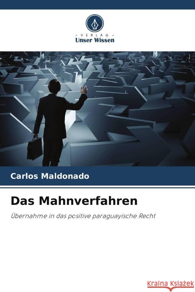 Das Mahnverfahren Carlos Maldonado 9786207216390 Verlag Unser Wissen - książka