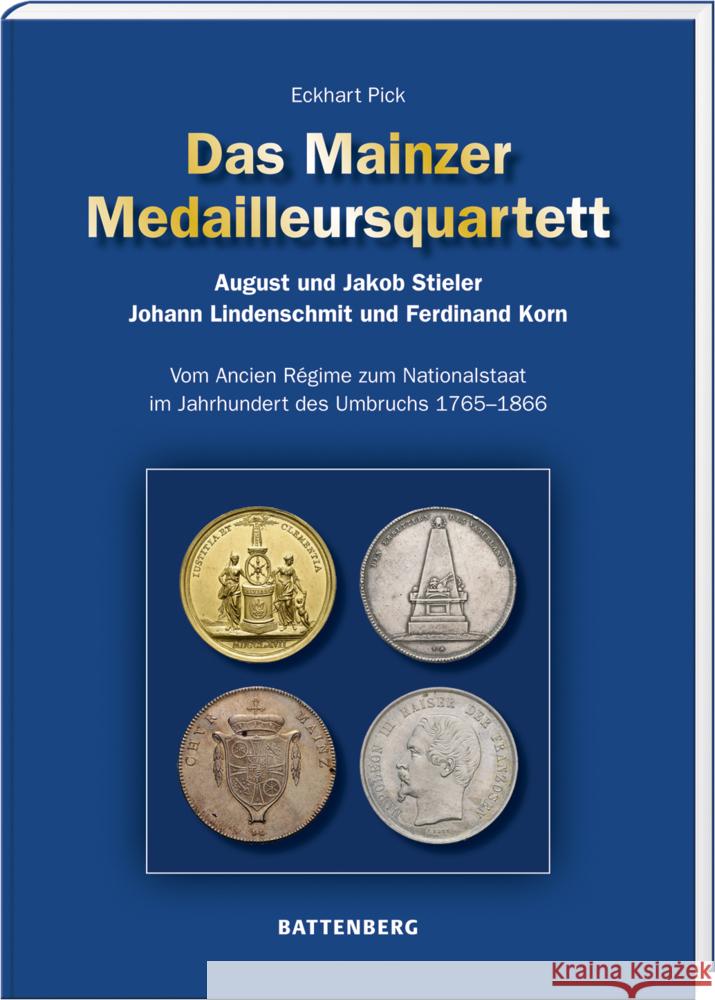 Das Mainzer Medailleursquartett Pick, Eckhart 9783866462182 Battenberg - książka