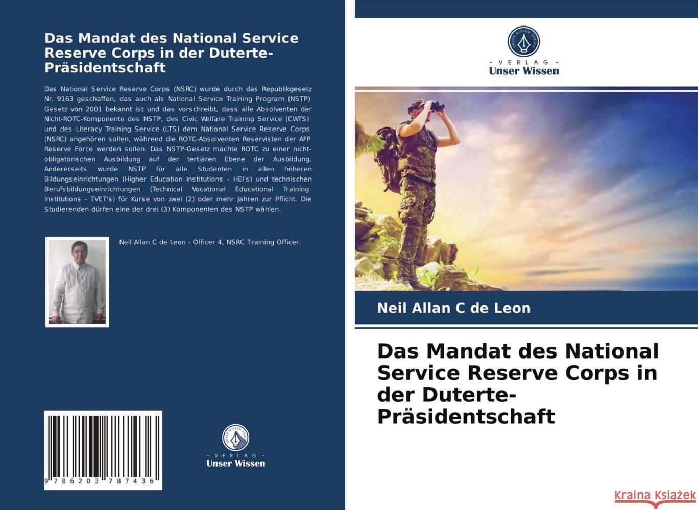 Das Mandat des National Service Reserve Corps in der Duterte-Präsidentschaft C de Leon, Neil Allan 9786203787436 Verlag Unser Wissen - książka