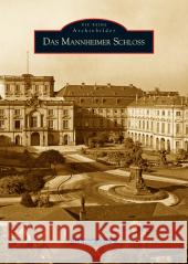 Das Mannheimer Schloss Ellrich, Hartmut 9783897029477 Sutton Verlag GmbH - książka