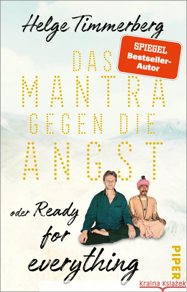 Das Mantra gegen die Angst oder Ready for everything Timmerberg, Helge 9783492318754 Piper - książka