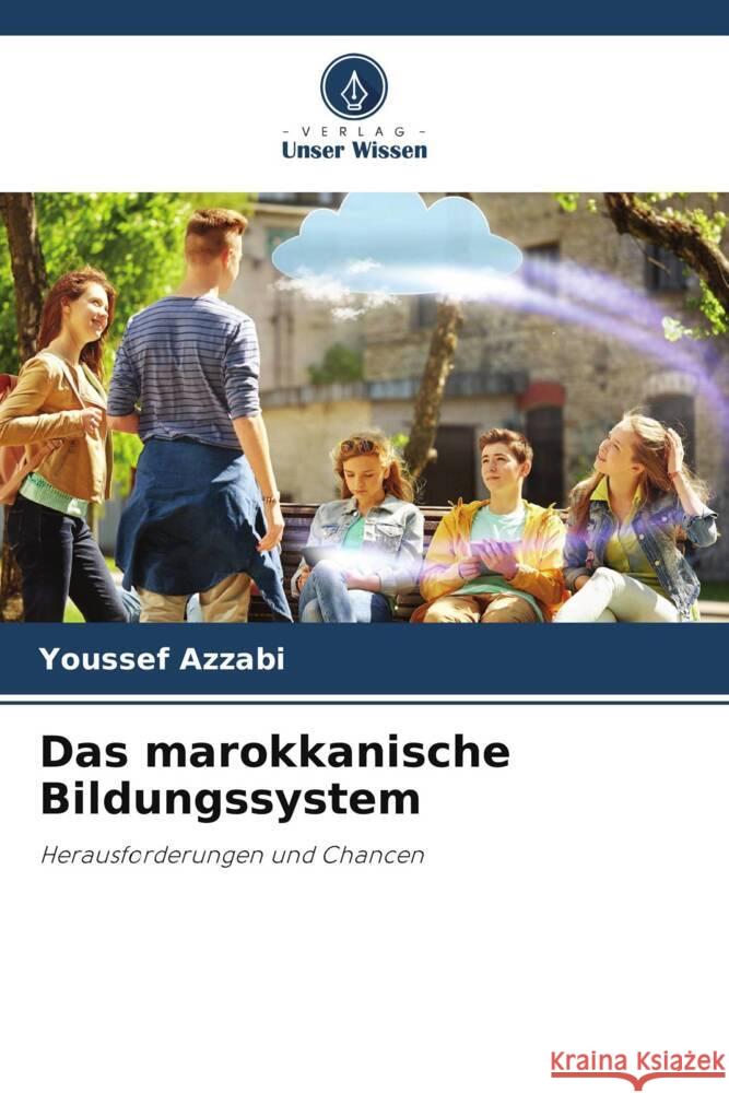 Das marokkanische Bildungssystem Azzabi, Youssef 9786208352615 Verlag Unser Wissen - książka