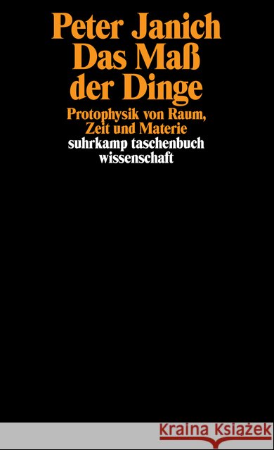 Das Maß der Dinge Janich, Peter 9783518289341 Suhrkamp - książka