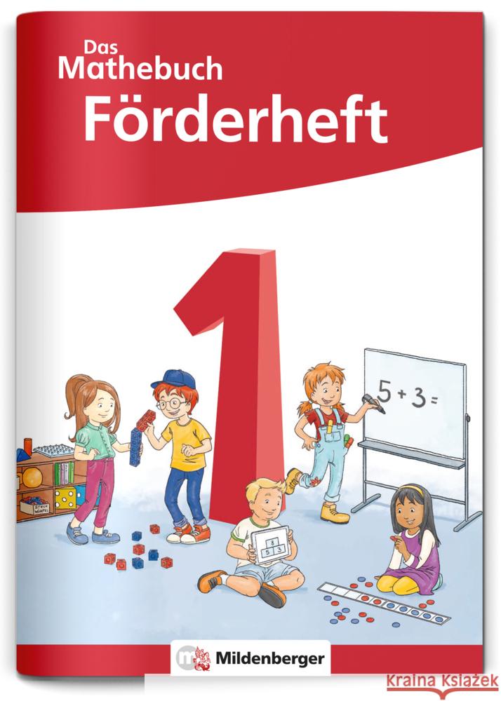 Das Mathebuch 1 Neubearbeitung - Förderheft Höfling, Cathrin, Hufschmidt, Ulrike, Kolbe, Myriam 9783619157488 Mildenberger - książka
