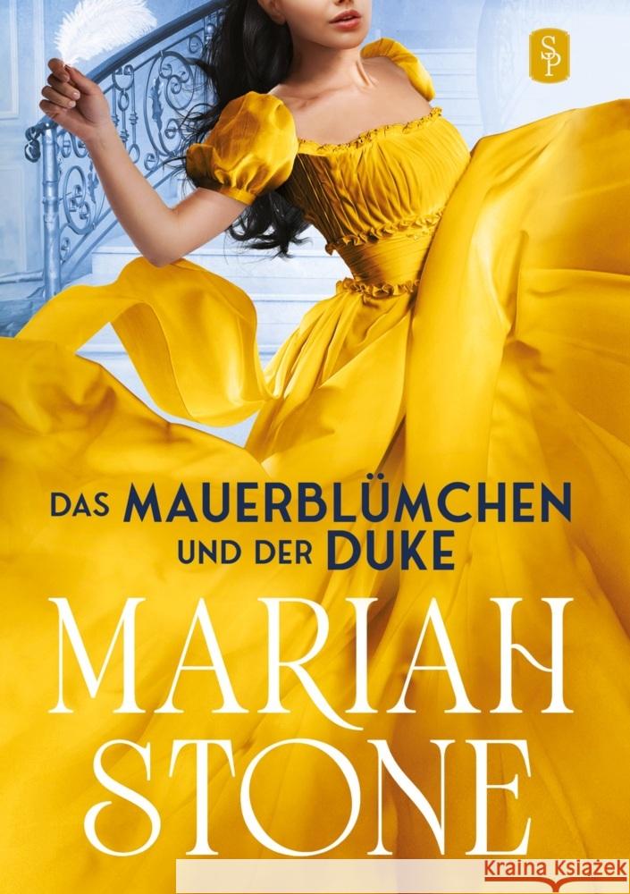 Das Mauerblümchen und der Duke - Zweiter Band der Sündhafte Lords-Reihe Stone, Mariah 9783754632024 Stone Publishing B.V. - książka