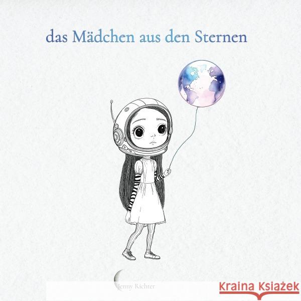 das Mädchen aus den Sternen Richter, Jenny 9783565096466 epubli - książka