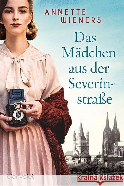 Das Mädchen aus der Severinstraße Wieners, Annette 9783734108457 Blanvalet - książka