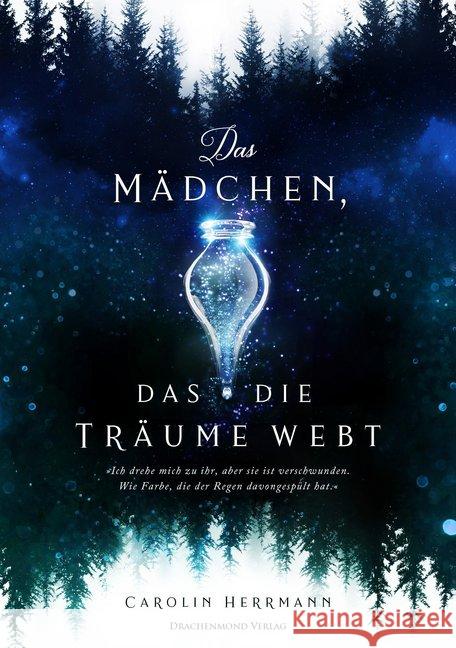 Das Mädchen, das die Träume webt Herrmann, Carolin 9783959912709 Drachenmond Verlag - książka