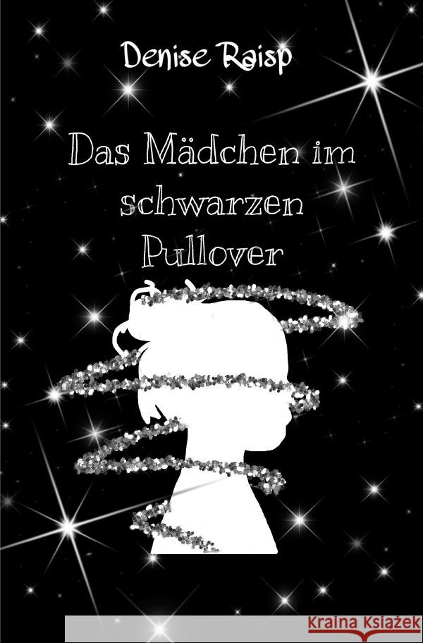 Das Mädchen im schwarzen Pullover Raisp, Denise 9783752993882 epubli - książka