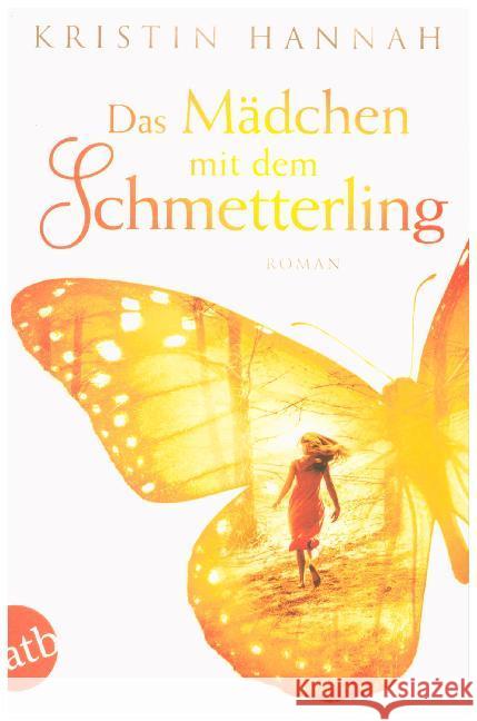 Das Mädchen mit dem Schmetterling : Roman Hannah, Kristin 9783746634593 Aufbau TB - książka