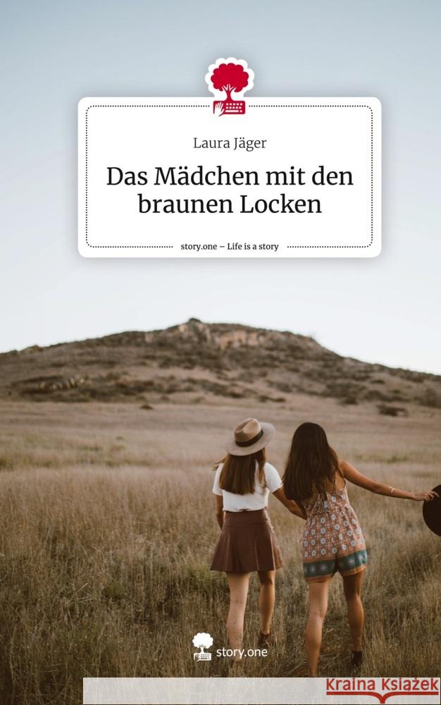 Das Mädchen mit den braunen Locken. Life is a Story - story.one Jäger, Laura 9783711530042 story.one publishing - książka